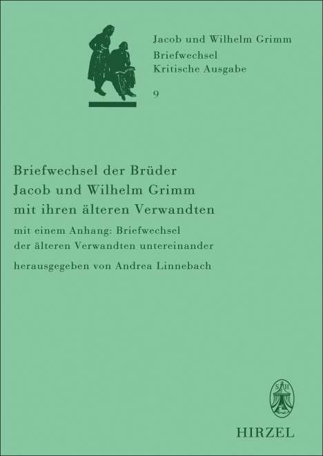 Briefwechsel der Brüder Jacob und Wilhelm Grimm mit ihren älteren Verwandten, Buch