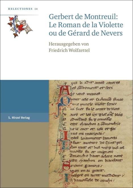 Gerbert de Montreuil: Le Roman de la Violette ou de Gérard de Nevers, Buch