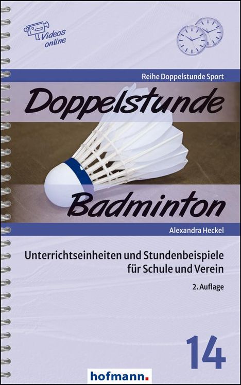 Alexandra Heckel: Doppelstunde Badminton, Buch