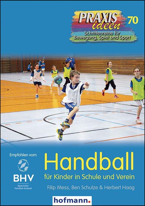 Filip Mess: Handball für Kinder in Schule und Verein, Buch