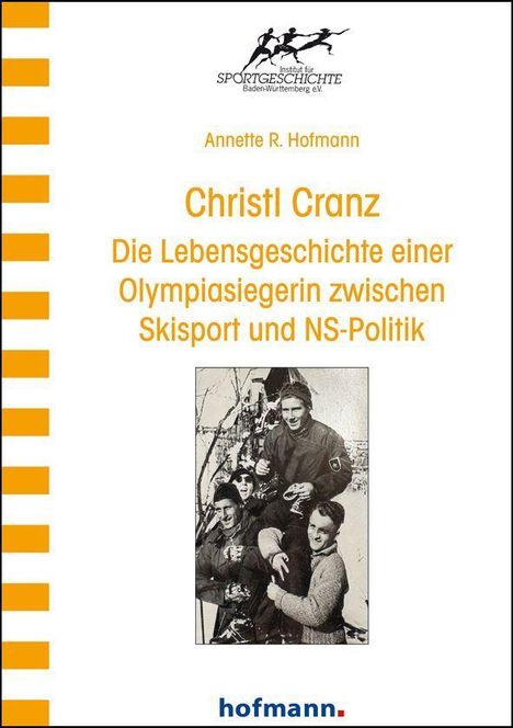 Christl Cranz: Die Lebensgeschichte einer Olympiasiegerin zwischen Skisport und NS-Politik. Schwarz-Weiß-Foto von Personen.
