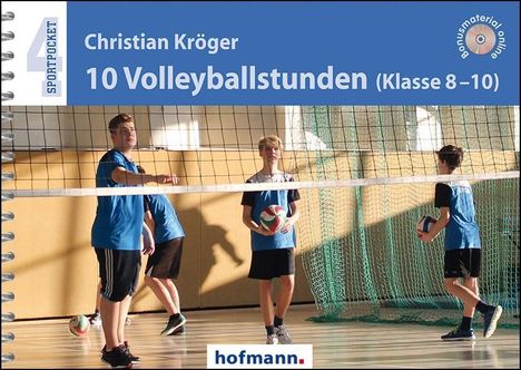Christian Kröger: 10 Volleyballstunden (Klasse 8-10), Buch