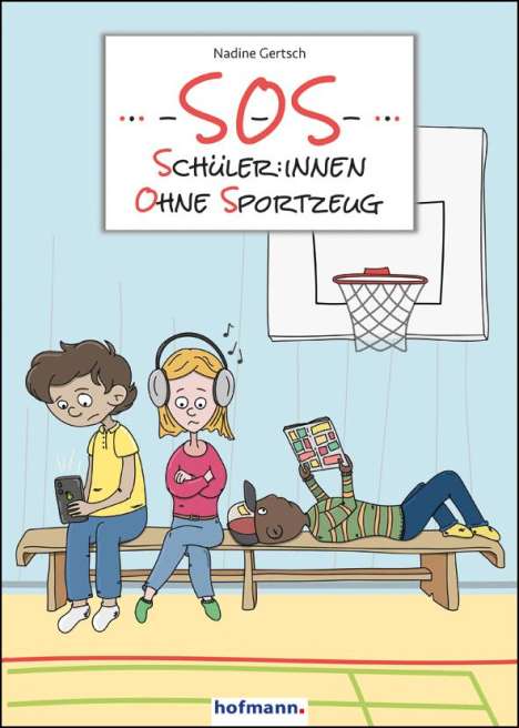 Nadine Gertsch: SOS - Schüler:innen ohne Sportzeug, Buch