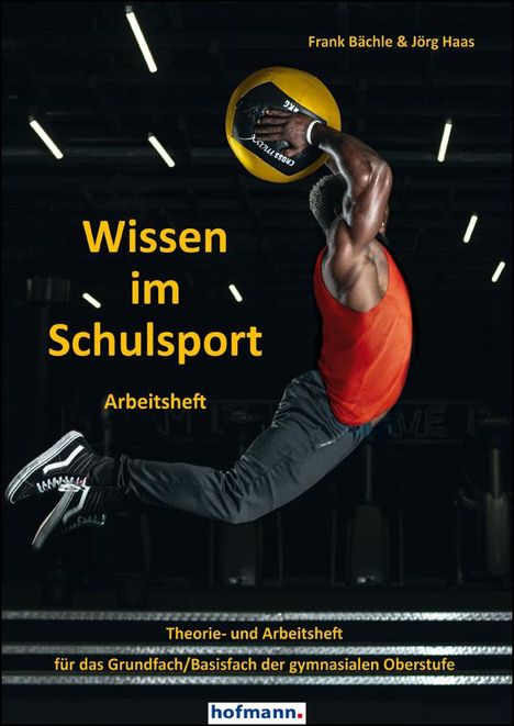 Frank Bächle: Bächle, F: Wissen im Schulsport - Arbeitsheft, Buch