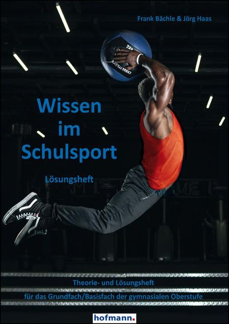 Frank Bächle: Bächle, F: Wissen im Schulsport - Lösungsheft, Buch