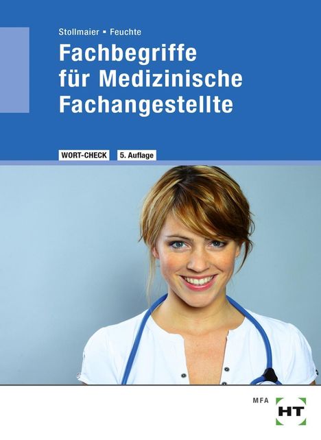 Winfried Stollmaier: Wort-Check. Fachbegriffe für medizinische Fachangestellte, Buch