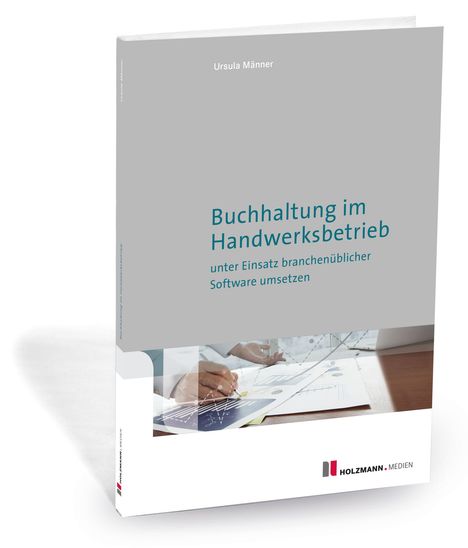Ursula Männer: Buchhaltung im Handwerksbetrieb unter Einsatz branchenüblicher Software umsetzen, Buch