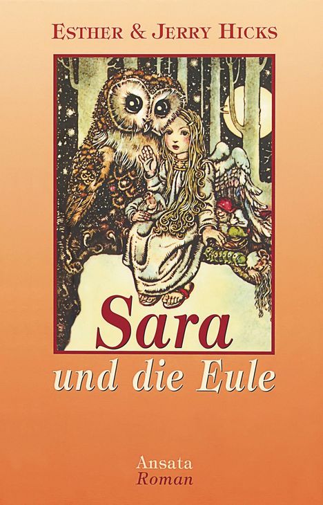 Esther Hicks: Hicks: Sara und d. Eule, Buch