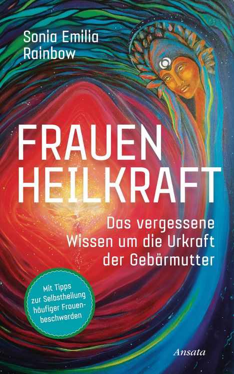 Sonia Emilia Rainbow: Frauenheilkraft, Buch