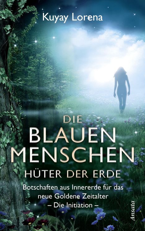 Kuyay Lorena: Die Blauen Menschen - Hüter der Erde, Buch