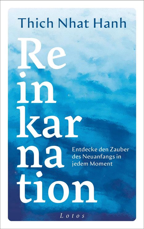 "Reinkarnation: Entdecke den Zauber des Neuanfangs in jedem Moment". Blau-weißer Hintergrund.