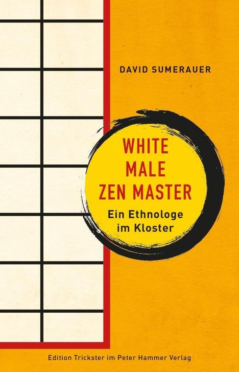 David Sumerauer: Sumerauer, D: White Male Zen Master, Buch