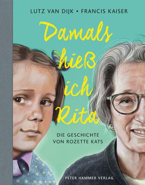 Lutz van Dijk: Damals hieß ich Rita, Buch