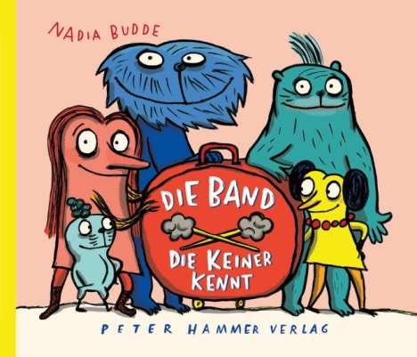 Nadia Budde: Die Band, die keiner kennt Vorzugsausgabe, Buch