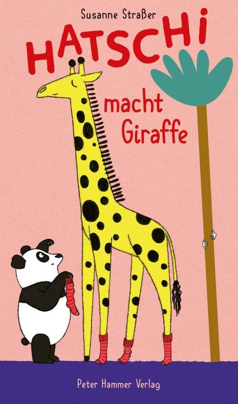 "HATSCHI macht Giraffe" von Susanne Straßer und "Peter Hammer Verlag". Illustration: Ein Panda strickt für eine Giraffe.
