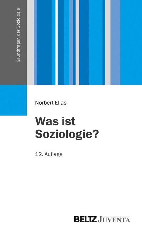 Norbert Elias: Was ist Soziologie?, Buch