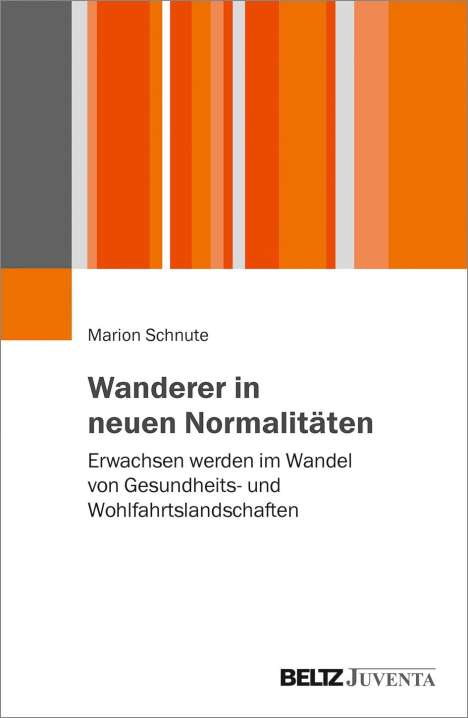 Marion Schnute: Schnute, M: Wanderer in neuen Normalitäten, Buch