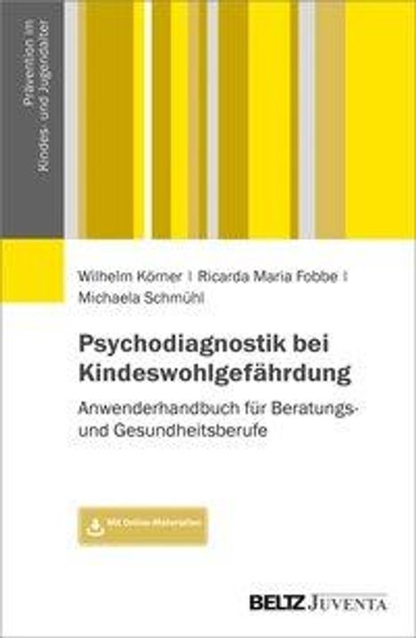 Wilhelm Körner: Psychodiagnostik bei Kindeswohlgefährdung, Buch