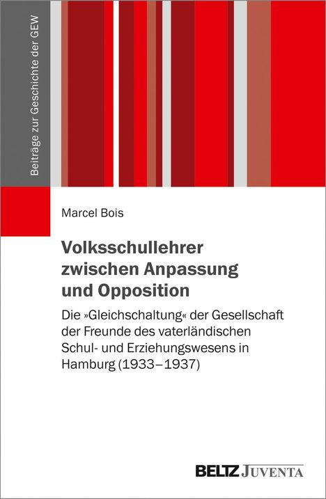 Marcel Bois: Volksschullehrer zwischen Anpassung und Opposition, Buch