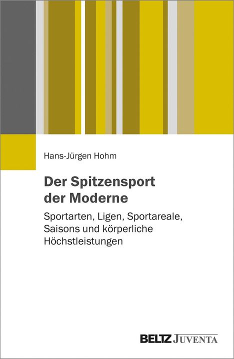Hans-Jürgen Hohm: Hohm, H: Spitzensport der Moderne, Buch