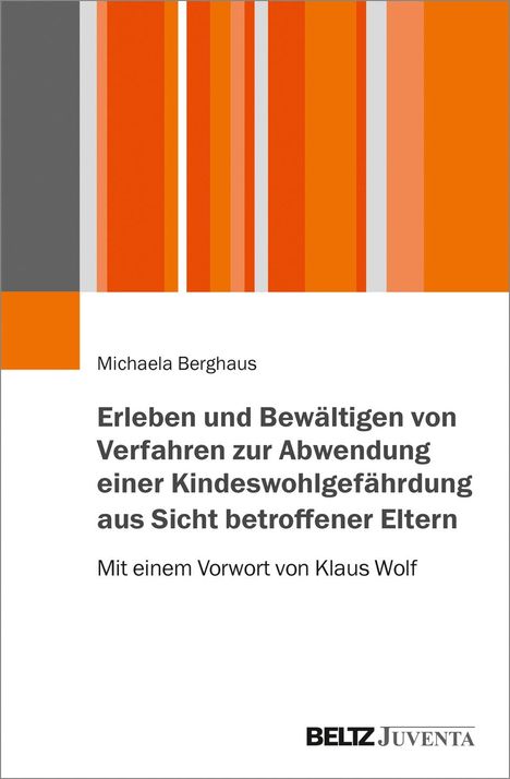 Michaela Berghaus: Berghaus, M: Erleben und Bewältigen von Verfahren zur Abwend, Buch