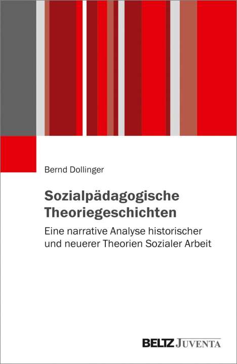 Bernd Dollinger: Sozialpädagogische Theoriegeschichten, Buch