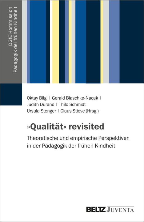 „Qualität“ revisited, theoretische und empirische Perspektiven in der Pädagogik der frühen Kindheit, bunte Streifen.