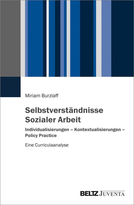 Miriam Burzlaff: Burzlaff, M: Selbstverständnisse Sozialer Arbeit, Buch