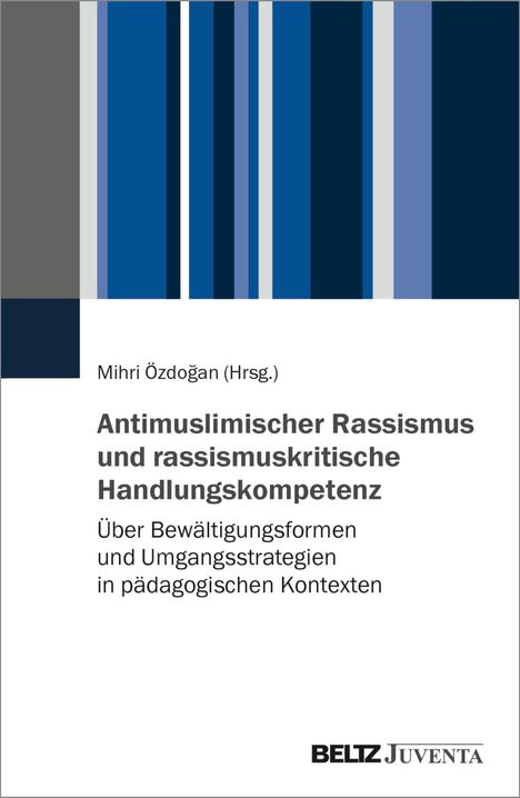 Antimuslimischer Rassismus und rassismuskritische Handlungskompetenz, Buch