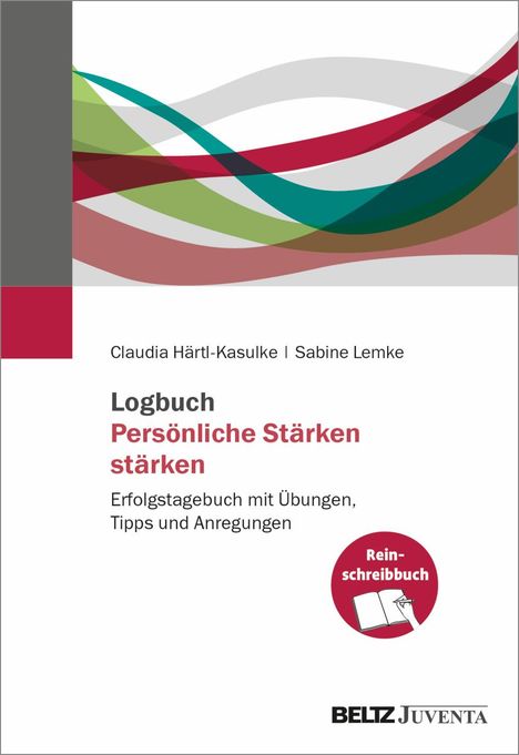 Claudia Härtl-Kasulke: Logbuch Persönliche Stärken stärken, Buch