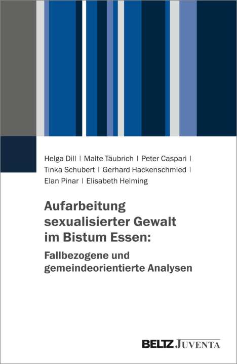 Helga Dill: Aufarbeitung sexualisierter Gewalt im Bistum Essen: Fallbezogene und gemeindeorientierte Analysen, Buch