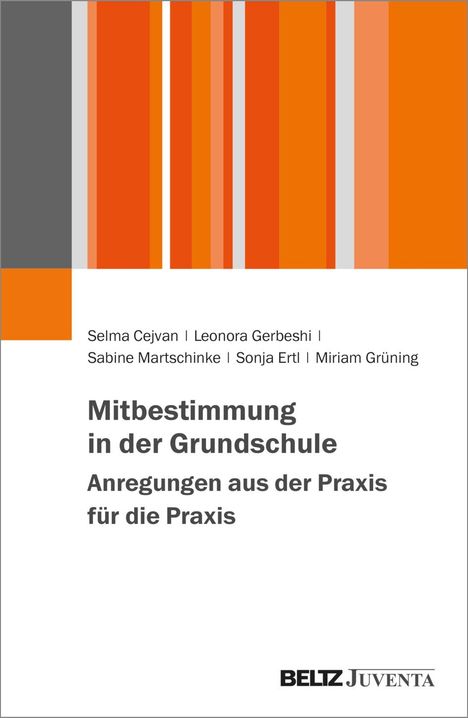 Selma Cejvan: Mitbestimmung in der Grundschule - Anregungen aus der Praxis für die Praxis, Buch