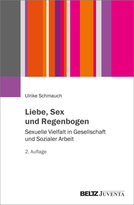 Ulrike Schmauch: Liebe, Sex und Regenbogen, Buch