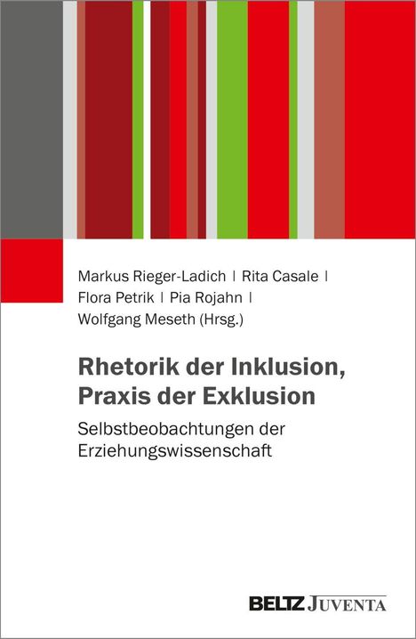 Markus Rieger-Ladich und andere präsentieren "Rhetorik der Inklusion, Praxis der Exklusion." Farbig gestreiftes Design.