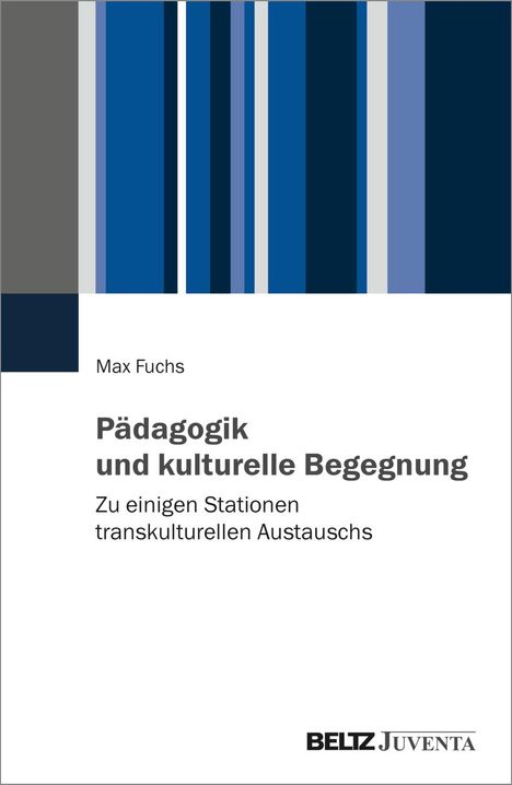 Max Fuchs: Pädagogik und kulturelle Begegnung, Buch