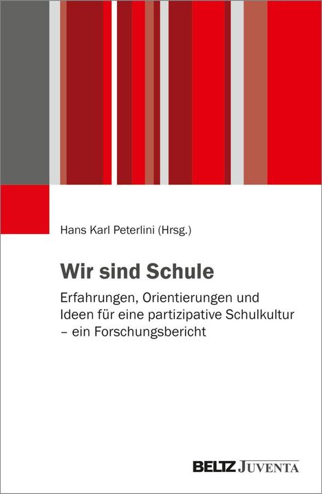 "Wir sind Schule. Erfahrungen, Orientierungen für partizipative Schulkultur – ein Forschungsbericht, BELTZ Juventa Logo."