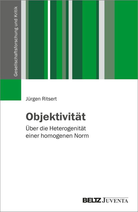 „Objektivität: Über die Heterogenität einer homogenen Norm“ von Jürgen Ritsert. Grüne Streifen links.