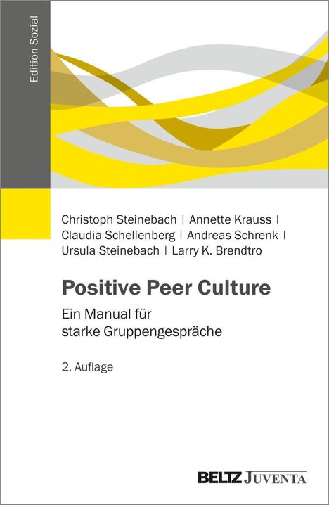 „Positive Peer Culture: Ein Manual für starke Gruppengespräche, 2. Auflage“ steht in der Mitte. Gelbe und graue Wellen oben.