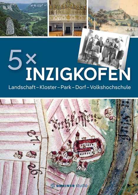 5× INZIGKOFEN: Landschaft - Kloster - Park - Dorf - Volkshochschule. Fotos: Natur, Kirche, Menschen bei Kameras. Historische Karte.