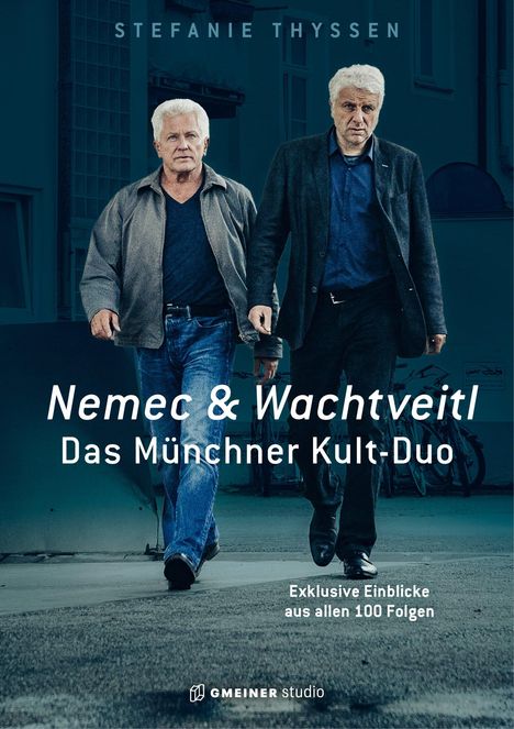 Stefanie Thyssen: Nemec & Wachtveitl: Das Münchner Kult-Duo, Buch
