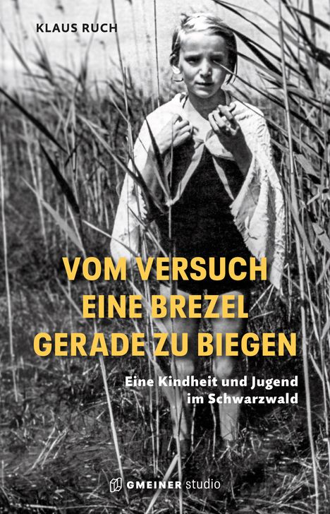 Klaus Ruch: Vom Versuch eine Brezel gerade zu biegen, Buch