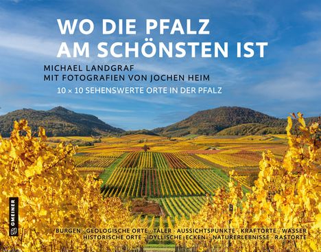 Michael Landgraf: Wo die Pfalz am schönsten ist, Buch