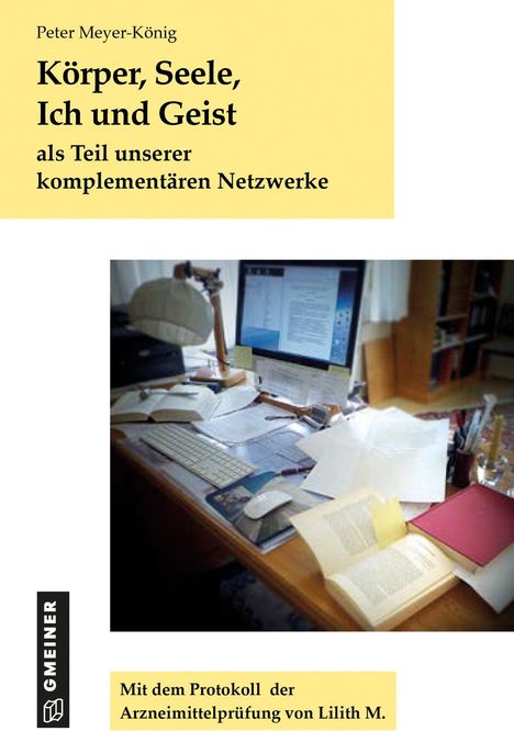 Peter Meyer-König: Meyer-König, P: Körper, Seele, Ich und Geist, Buch