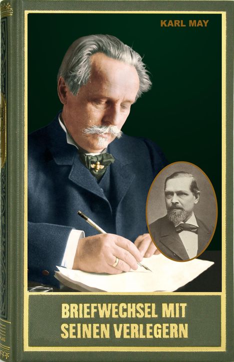 Karl May (1842-1912): Gesammelte Werke / Briefwechsel mit seinen Verlegern und Redakteuren. Erster Band, Buch