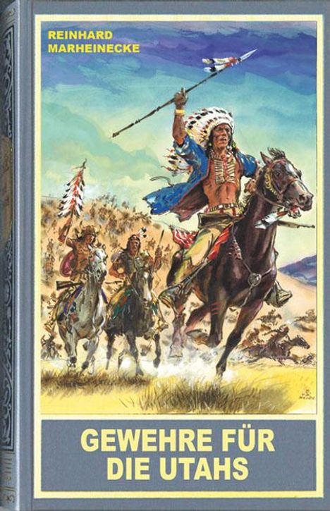 Reinhard Marheinecke: Gewehre für die Utahs, Buch