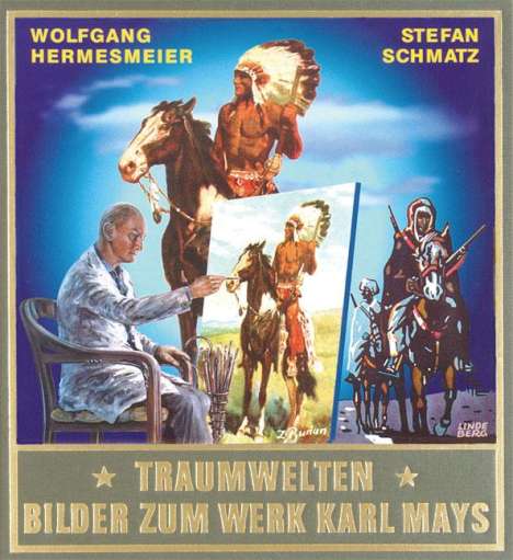 Wolfgang Hermesmeier: Traumwelten II - Bilder zum Werk Karl Mays, Buch