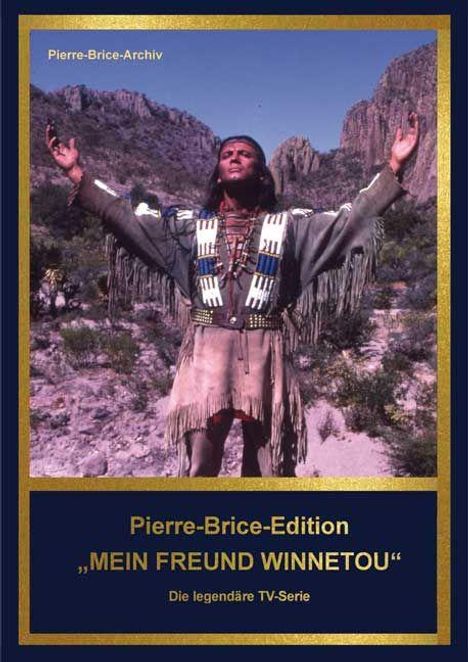 "Pierre-Brice-Edition ‘MEIN FREUND WINNETOU’ Die legendäre TV-Serie." Eine Person in traditionellem Gewand hebt die Arme.
