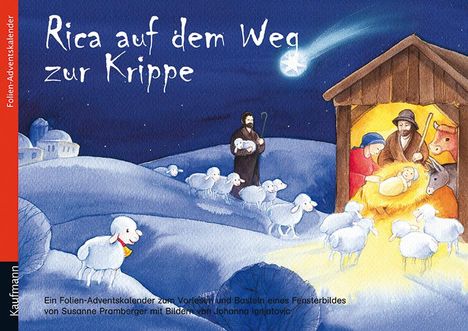 Susanne Pramberger: Rica auf dem Weg zur Krippe. Folien-Adventskalender, Kalender