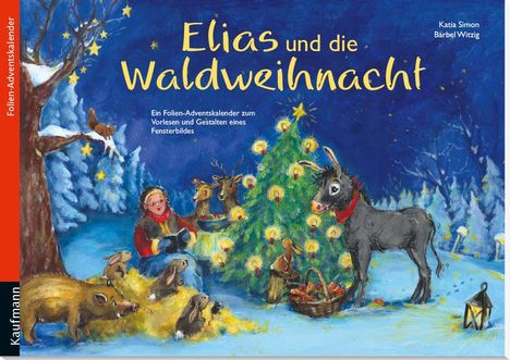 Katia Simon: Simon, K: Elias und die Waldweihnacht, Kalender