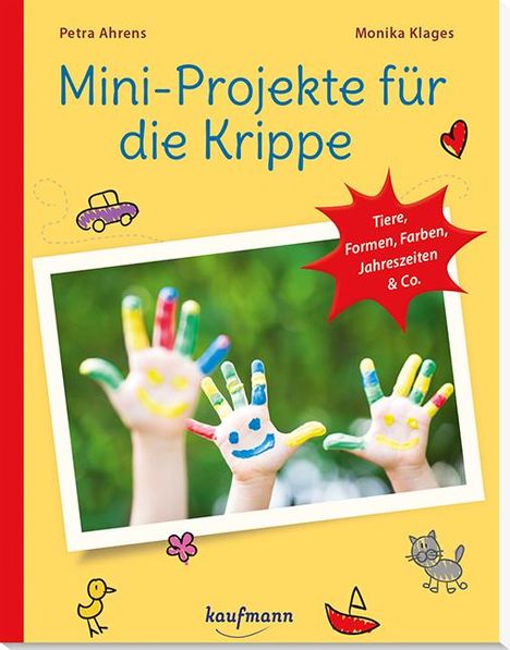 Petra Ahrens: Mini-Projekte für die Krippe, Buch